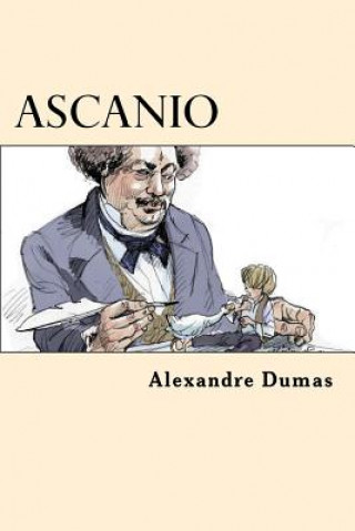 Kniha Ascanio Alexandre Dumas