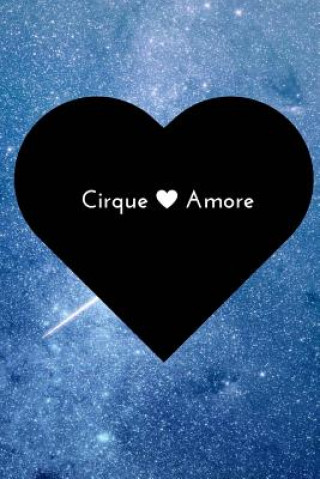Knjiga Cirque Amore Alexandra Mullen