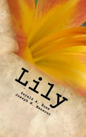 Libro Lily: Lines of Inquiry Gerald Arthur Buss