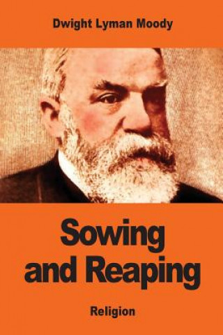 Книга Sowing and Reaping Dwight Lyman Moody