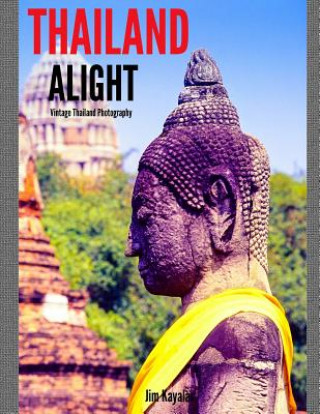 Boek Thailand Alight Jim Kayalar