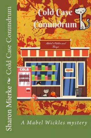 Book Cold Case Conundrum Sharon Mierke