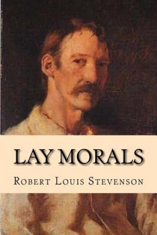 Knjiga Lay morals Robert Louis Stevenson