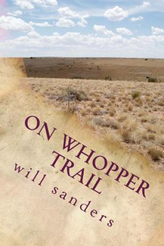 Knjiga on whopper trail Will Sanders