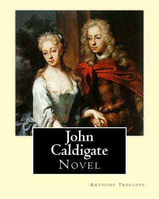Kniha John Caldigate. By: Anthony Trollope: Novel Anthony Trollope