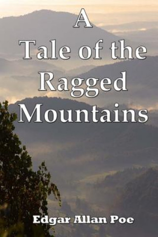 Carte A Tale of the Ragged Mountains Edgar Allan Poe