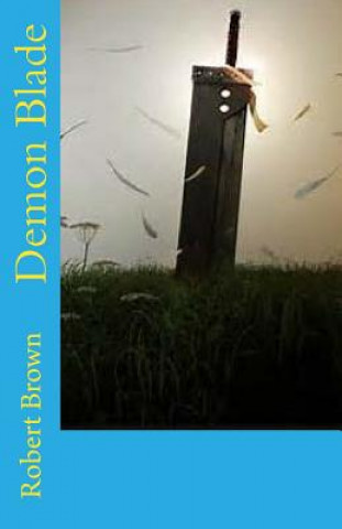 Knjiga Demon Blade Robert Lee Brown