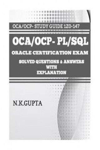 Könyv OCA/OCP-Pl/Sql: Oracle Certification Exam for PL/SQL (1Z0-147) - Solved Questions and Answers with Explanation Niraj Gupta