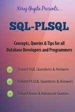 Carte Oracle SQL: SQL-PLSQL Concepts, Queries & Tips for all Database Developers & Programmers Niraj Gupta