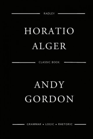 Knjiga Andy Gordon MR Horatio Alger