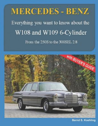 Book MERCEDES-BENZ, The 1960s, W108 and W109 6-Cylinder Bernd S Koehling