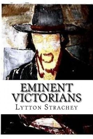 Livre Eminent Victorians Lytton Strachey