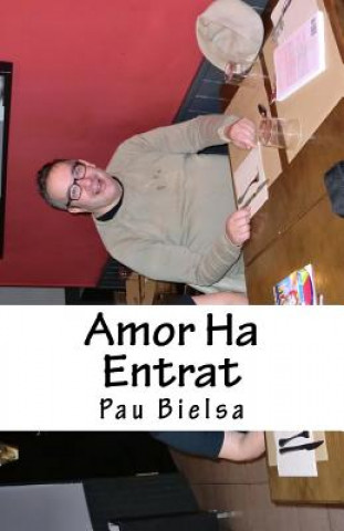 Könyv Amor Ha Entrat Pau Bielsa