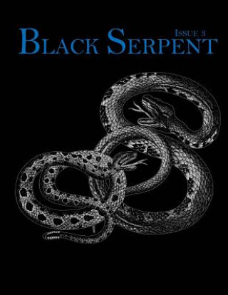 Carte Black Serpent Magazine - Issue 3 Ordo Flammeus Serpens Publications
