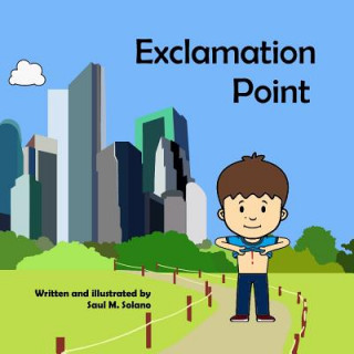Knjiga Exclamation Point Saul M Solano Jr