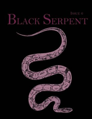 Carte Black Serpent Magazine - Issue 6 Ordo Flammeus Serpens Publications