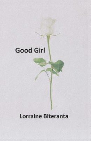 Buch Good Girl Lorraine Biteranta