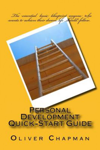 Kniha Personal Development Quick-Start Guide Oliver Chapman