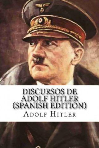 Kniha Discursos de Adolf Hitler Adolf Hitler