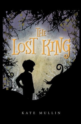 Knjiga The Lost King Kate Mullin