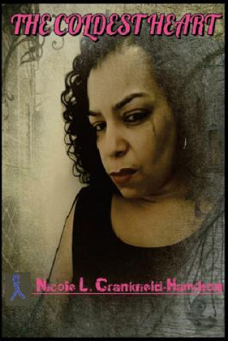 Libro The Coldest Heart MS Nicole L Crankfield-Hamilton