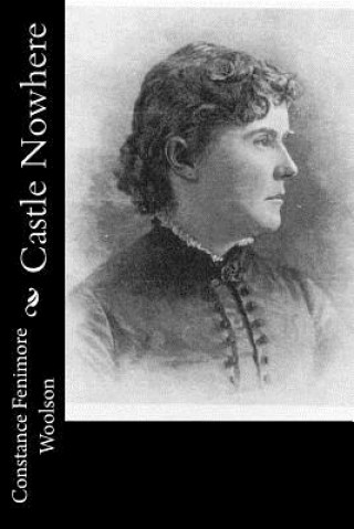 Boek Castle Nowhere Constance Fenimore Woolson