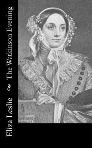 Buch The Watkinson Evening Eliza Leslie