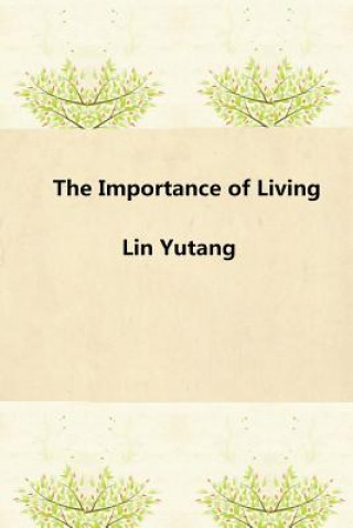 Книга The Importance of Living Yutang Lin