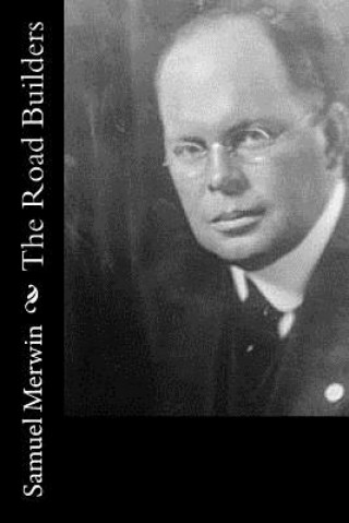 Knjiga The Road Builders Samuel Merwin