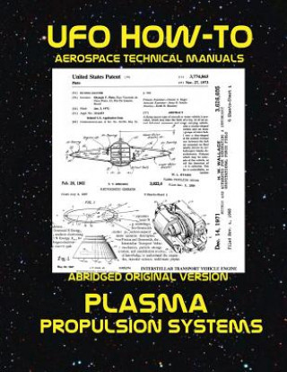 Carte Plasma Propulsion Systems: Scans of Government Archived Data on Advanced Tech Luke Fortune