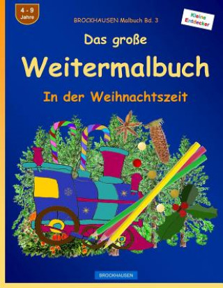 Kniha BROCKHAUSEN Malbuch Bd. 3 - Das große Weitermalbuch: In der Weihnachtszeit Dortje Golldack