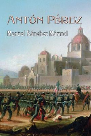 Книга Antón Pérez Manuel Sanchez Marmol