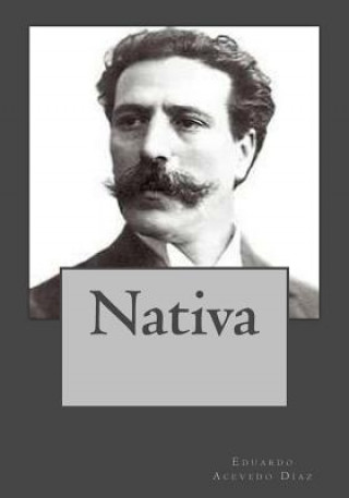 Libro Nativa Eduardo Acevedo Diaz