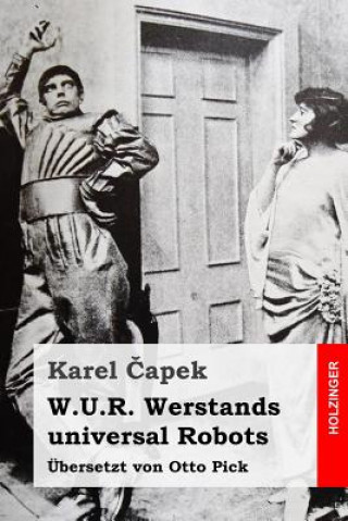 Kniha W.U.R. Werstands universal Robots Karel Capek