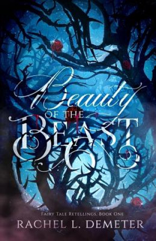 Könyv Beauty of the Beast Rachel L Demeter