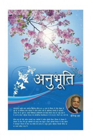 Kniha Anubhooti: A Poetry Book on Hindi Written by Dr. Virendra Jha, an Eminent Space Scientist in Canada, Reflecting His Diaspora Expe Dr Virendra Jha