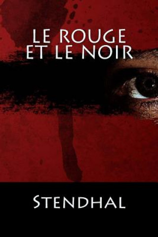 Kniha Le Rouge Et Le Noir: (Langue Française) Stendhal