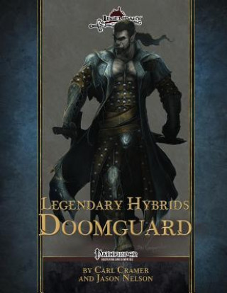 Buch Legendary Hybrids: Doomguard Legendary Games