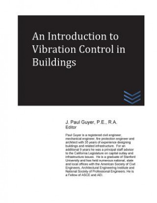 Carte An Introduction to Vibration Control in Buildings J Paul Guyer