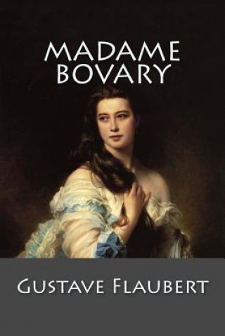 Книга Madame Bovary: (English language) Gustave Flaubert