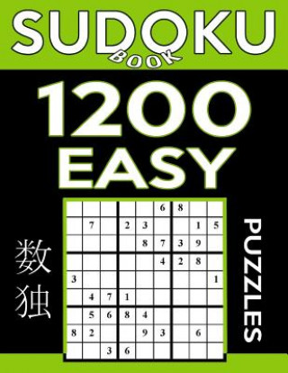 Könyv Sudoku Book 1,200 Easy Puzzles: Sudoku Puzzle Book With Only One Level of Difficulty Sudoku Book