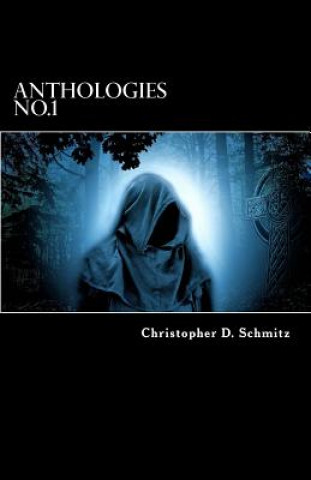 Книга Anthologies No.1 Christopher D Schmitz