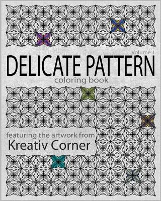 Knjiga Delicate Pattern: Coloring Book Kreativ Corner