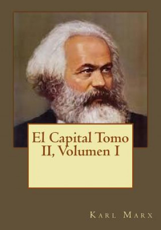 Kniha El Capital Tomo II, Volumen I Karl Marx