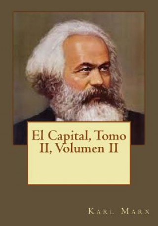 Kniha El Capital, Tomo II, Volumen II Karl Marx
