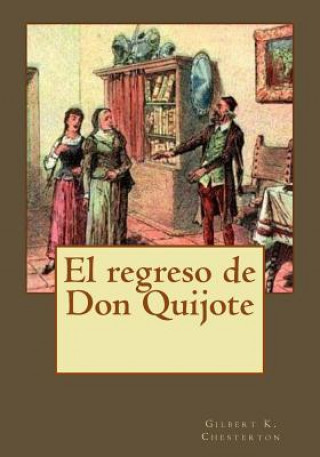 Carte El regreso de Don Quijote Gilbert K Chesterton