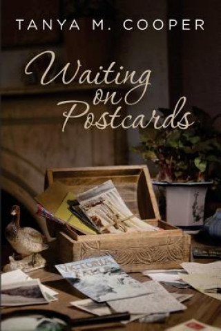 Knjiga Waiting on Postcards Tanya M Cooper