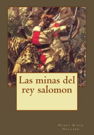 Книга Las minas del rey salomon Henry Rider Haggard