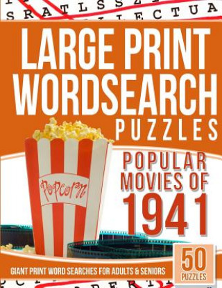 Carte Large Print Wordsearches Puzzles Popular Movies of 1941: Giant Print Word Searches for Adults & Seniors Word Search Games