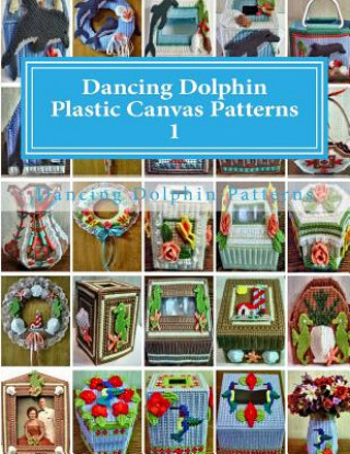 Book Dancing Dolphin Plastic Canvas Patterns 1: DancingDolphinPatterns.com Dancing Dolphin Patterns